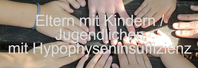 Eltern mit Kindern/Jugendlichen mit Hypophyseninsuffizienz